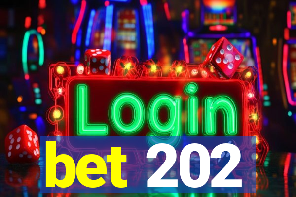 bet 202